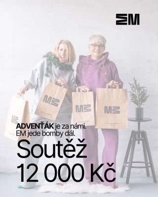 ADVENŤÁK je za námi, ale EM jede bomby dál. Startujeme soutěž o 12 000 Kč na tvůj nový šatník 👗🧤👖🛍️ Rozdáváme největší...